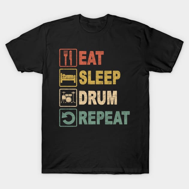 EAT SLEEP DRUM REPEAT T-Shirt by SilverTee